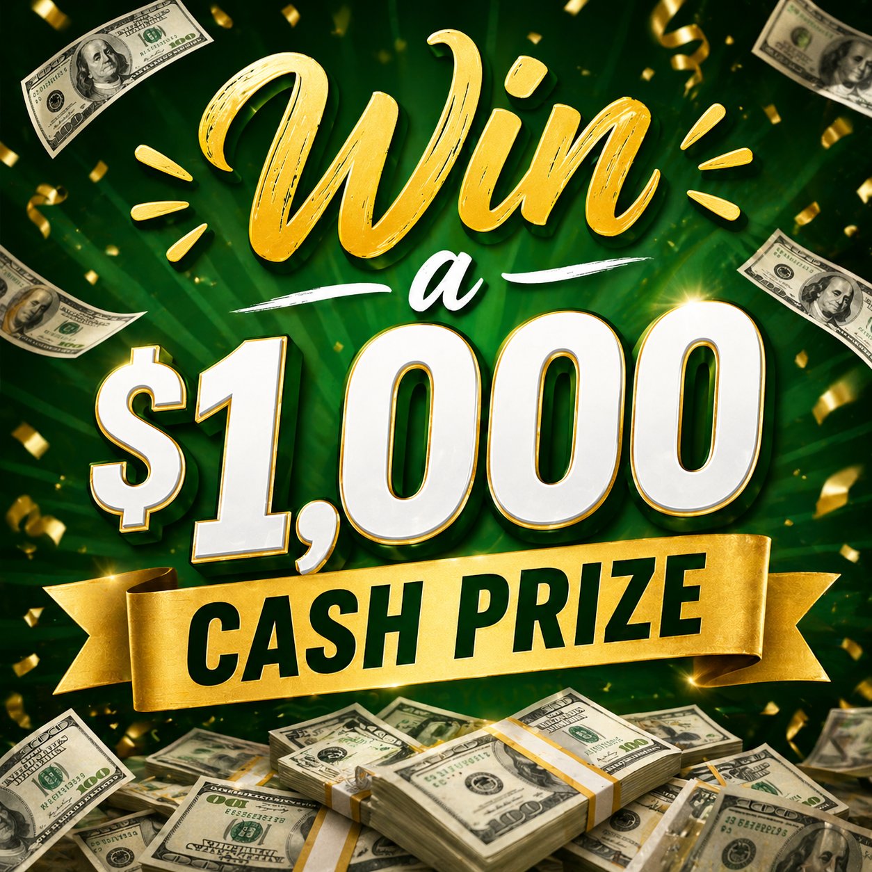 Win a $1,000 Cash Prize
